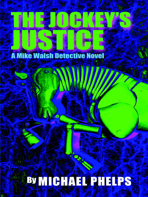 Title details for The Jockey's Justice by Michael Phelps - Available